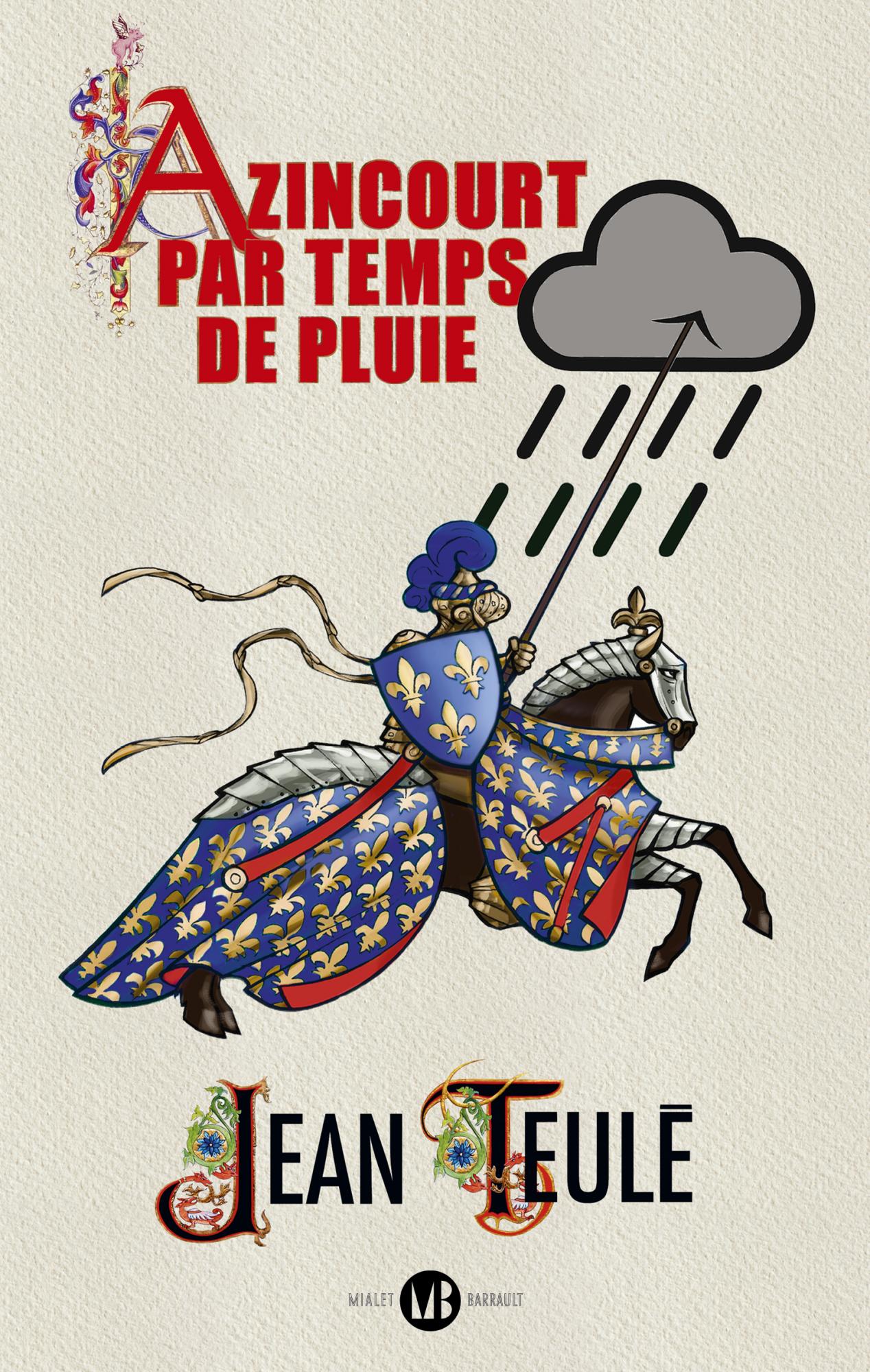 Azincourt par temps de pluie - livre Jean Teulé