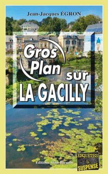 Gros plan sur la Gacilly